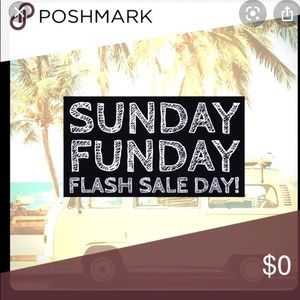 SUNDAY FUNDAY SALE!